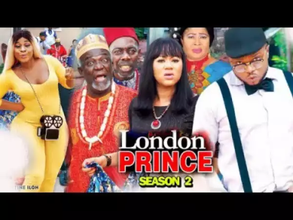 LONDON PRINCE SEASON 2 - 2019 Nollywood Movie